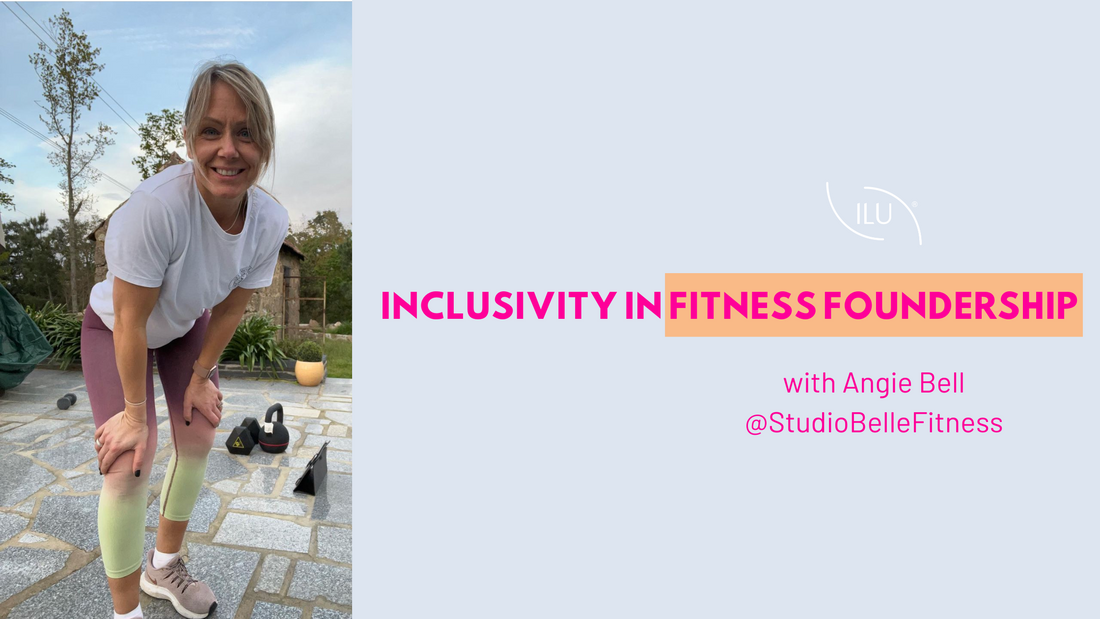 Inclusivity in Fitness Foundership - with Angie Bell