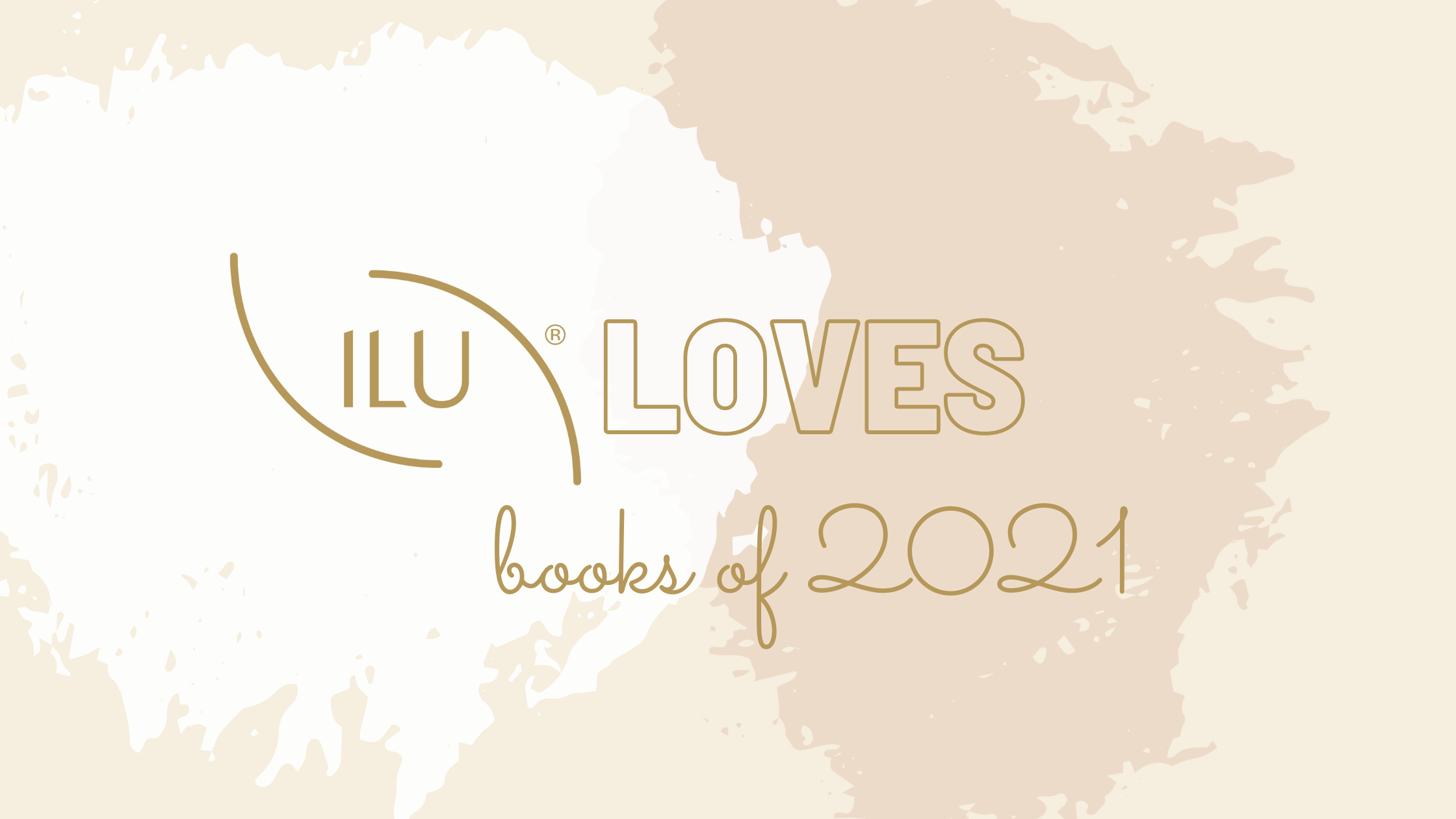 ILU LOVES - Books of 2021