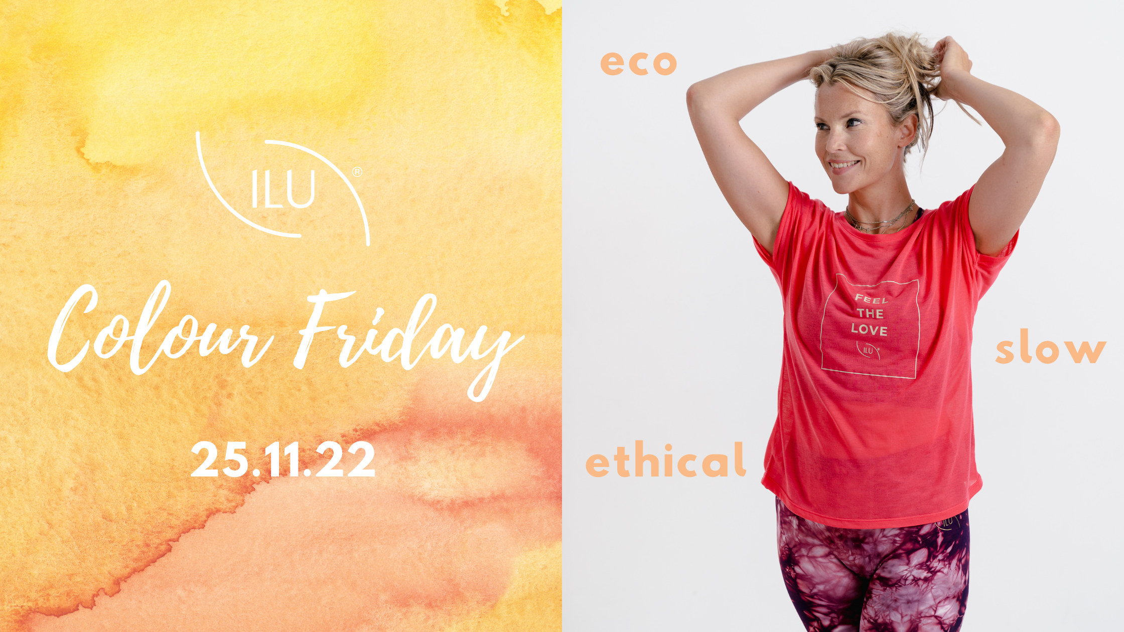 ILU LOVES COLOUR FRIDAY