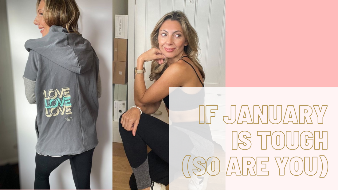 If January is tough (so are you)