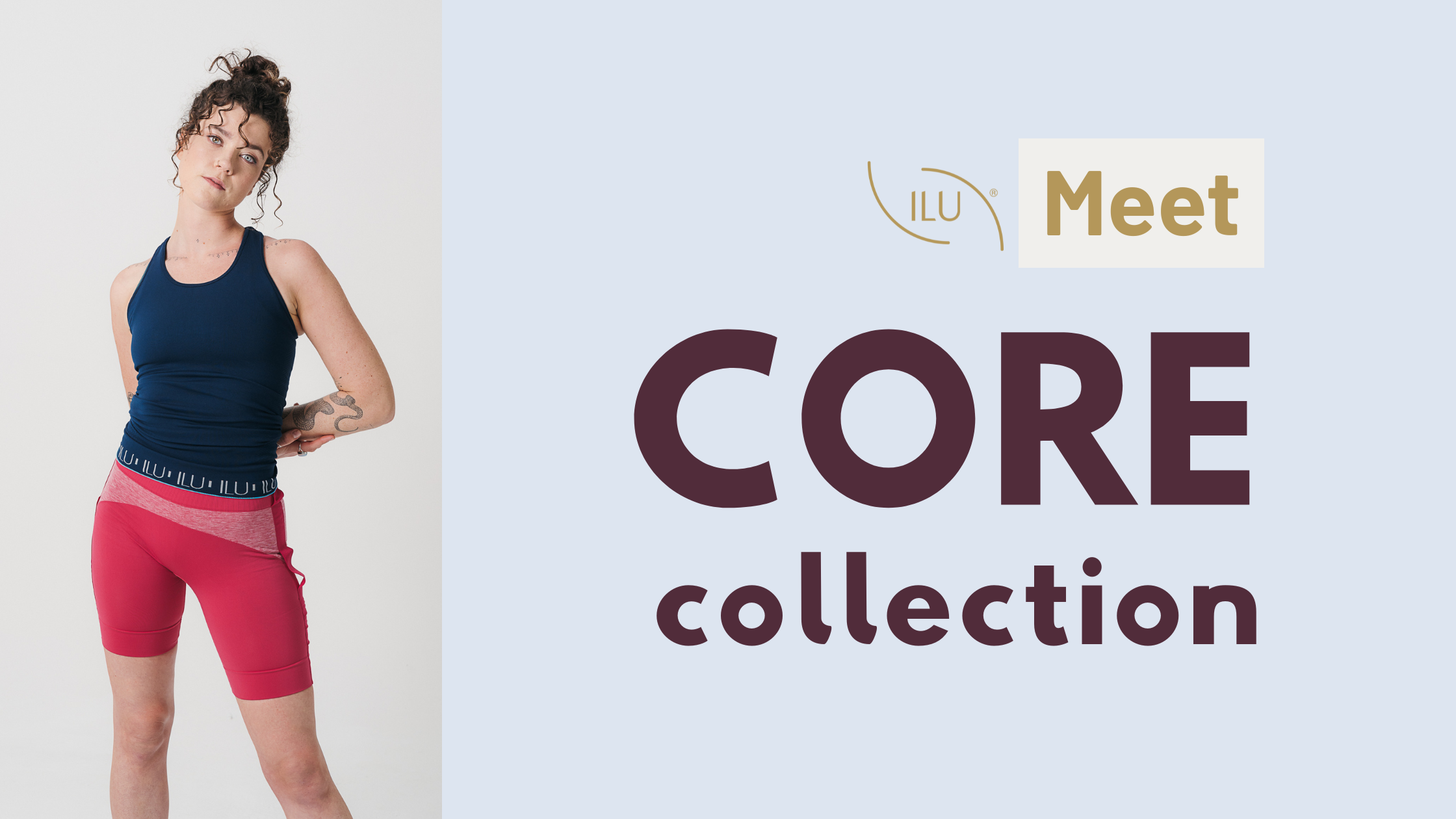 New ILU Fits - Meet CORE